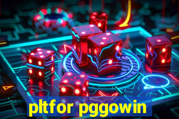 pltfor pggowin